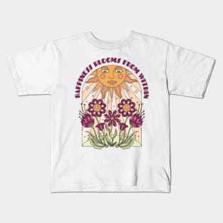 Happiness blooms from within T-Shirt Kids T-Shirt